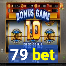 79 bet